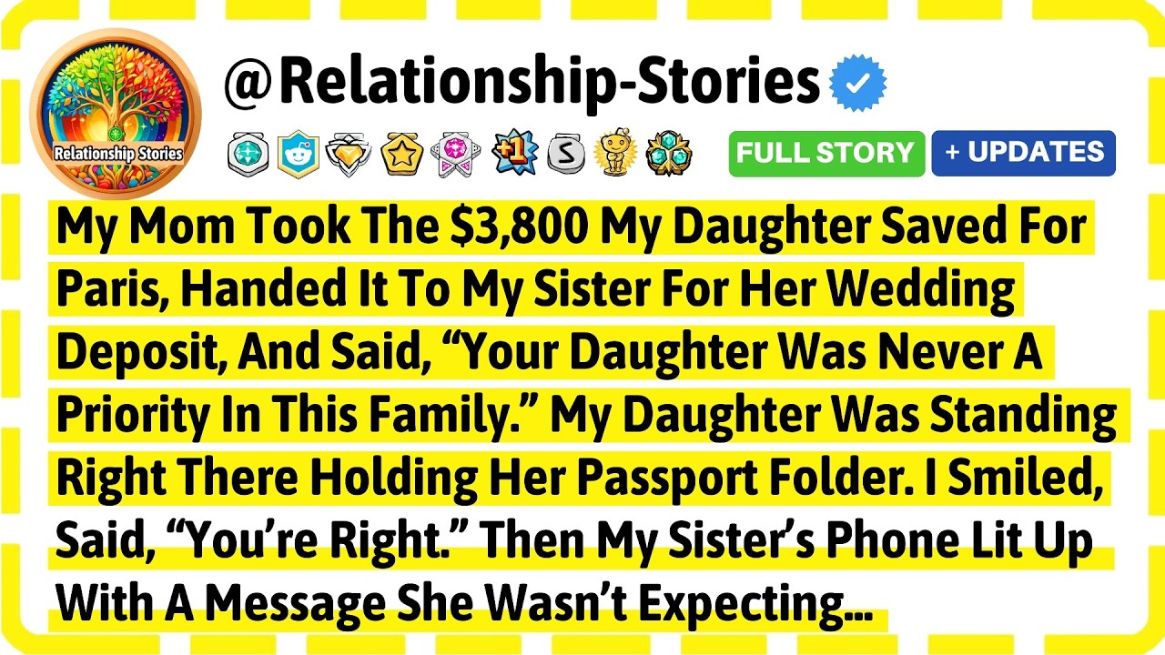My Mom Took The $3,800 My Daughter Saved For Paris, Handed It To My Sister For Her Wedding Deposit