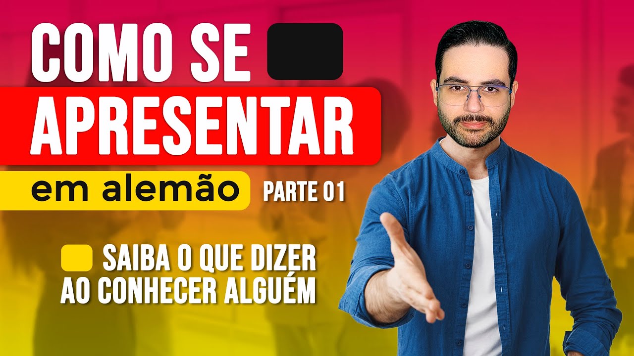 Como se apresentar em alemão - Parte 1 - Formal