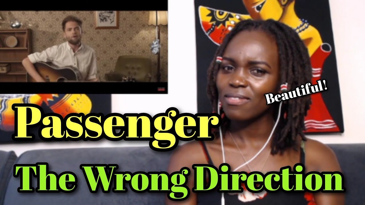 DO YOU HIDE BEHIND YOUR JOKES?...Passenger | The Wrong Direction (Official Video) | REACTION
