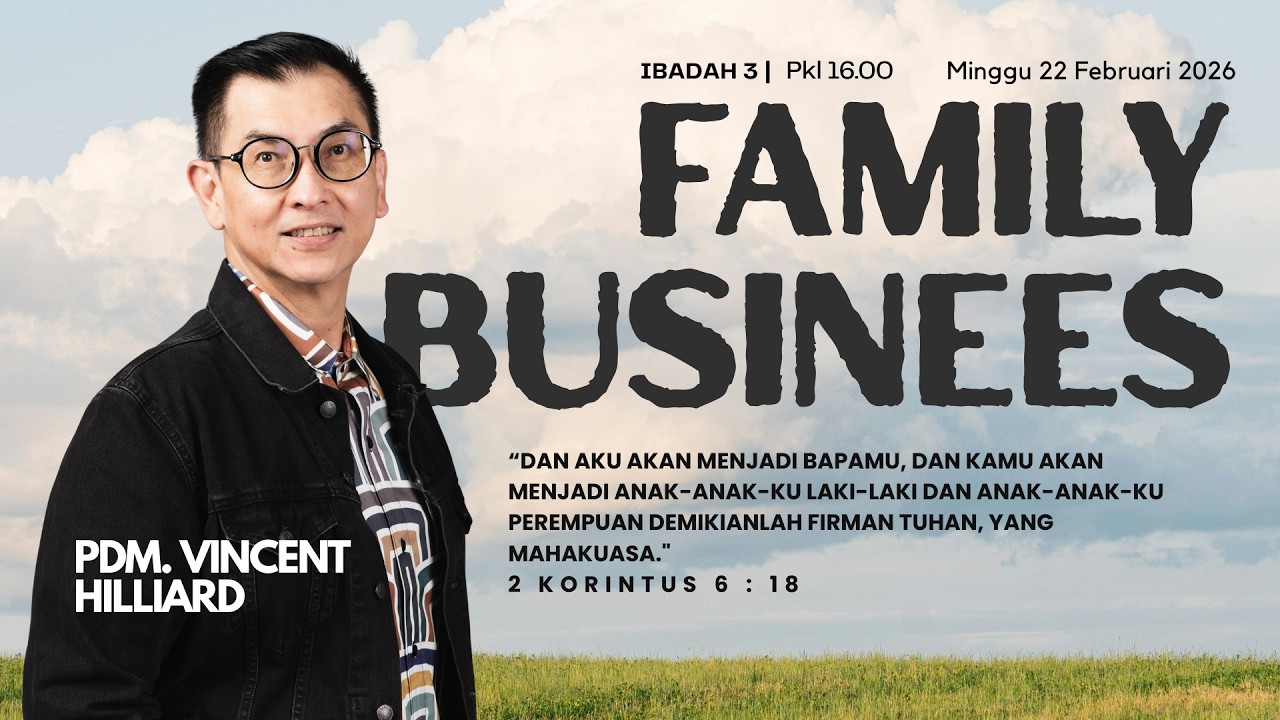 Ibadah Raya 3 - (Pdm. Vincent Hilliard) - 22 Februari 2026 - Live Streaming