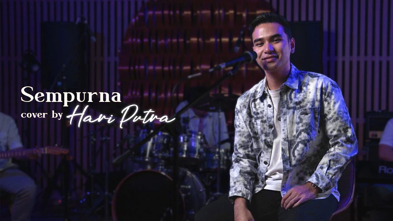 Hari Putra - Sempurna (Cover Song)