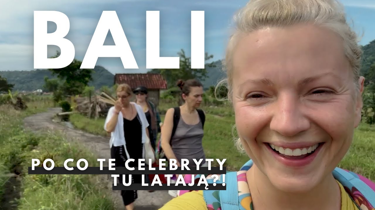 BALI. PO CO TE CELEBRYTY TU LATAJĄ?!