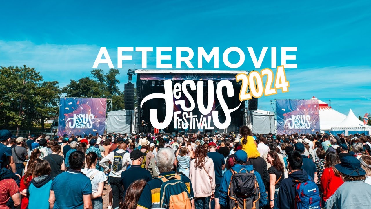 Aftermovie Jesus Festival 2024