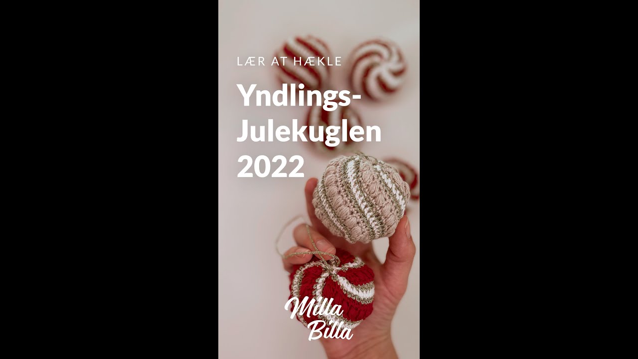 Yndlingsjulekuglen 2022 | Milla Billas Hækleskole
