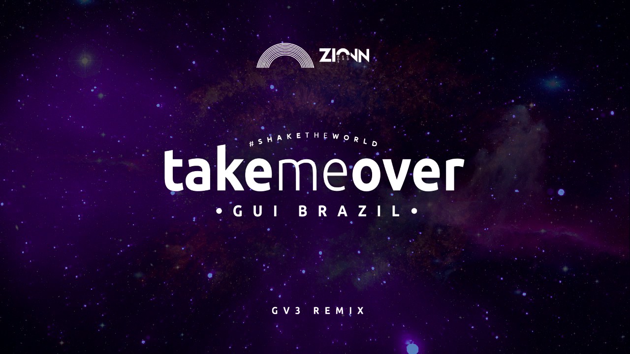 Gui Brazil - Take Me Over (GV3 Remix)