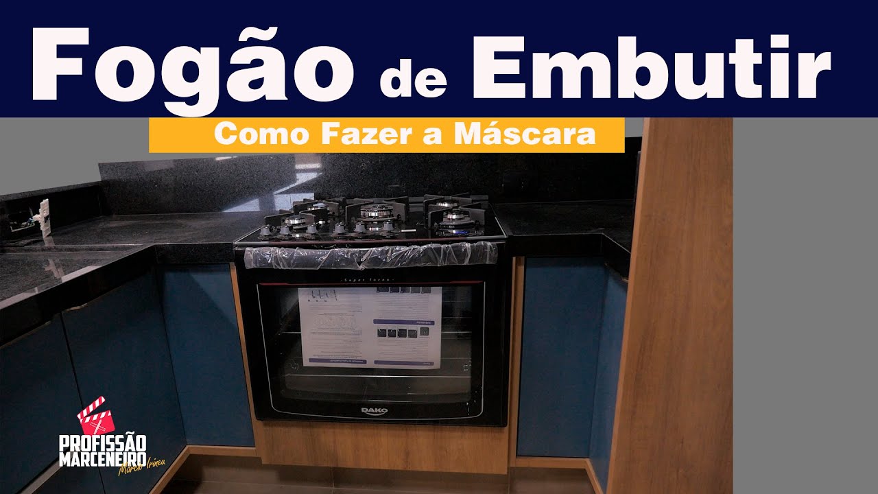 Dicas de Marcenaria Como Fazer Mascara do Fogão de Embutir