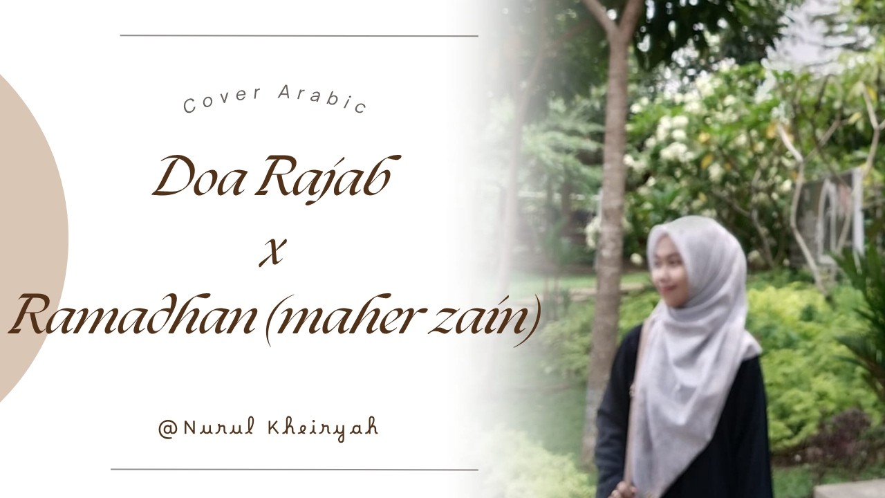 COVER DOA BULAN RAJAB X RAMADHAN MAHER ZAIN || BY ITSNA NURUL