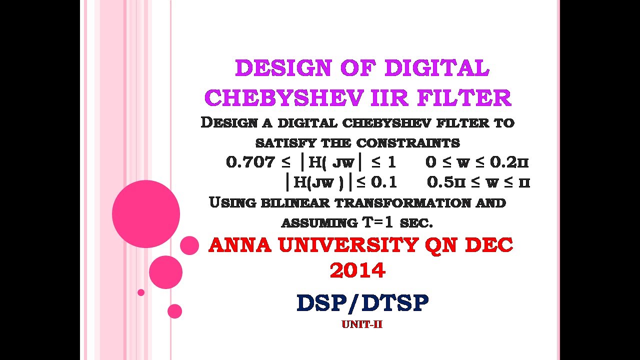 Design of digital Chebyshev filter using bilinear transformation | Nov 2014