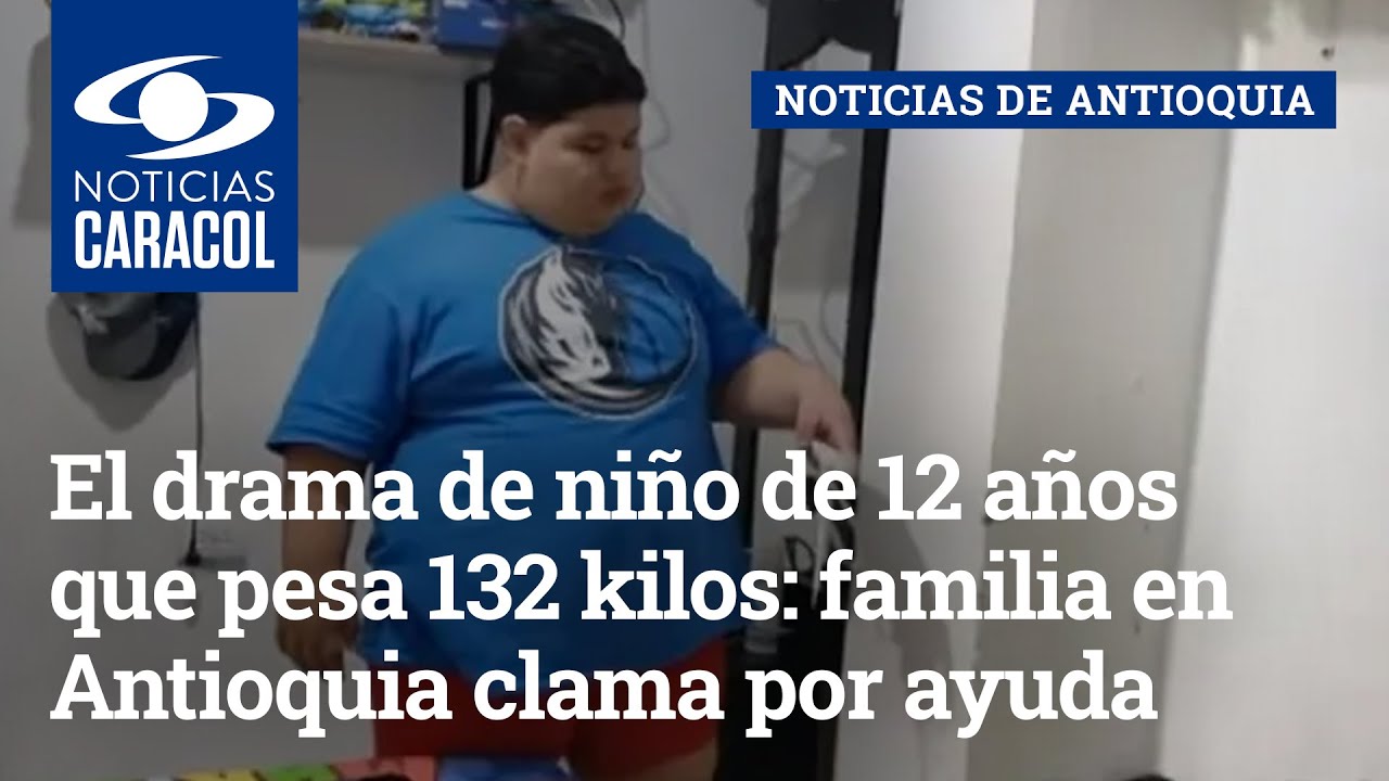 El drama de niño de 12 años que pesa 132 kilos: familia en Antioquia clama por ayuda