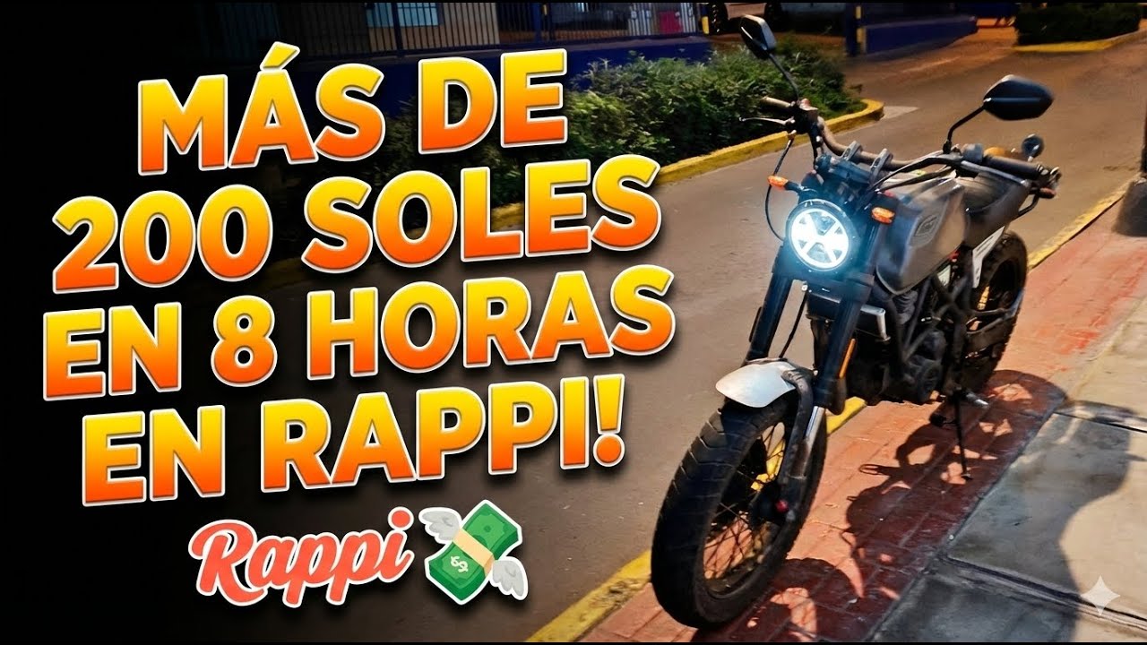 Más de 200 soles en 8 horas en Rappi - Parte 2