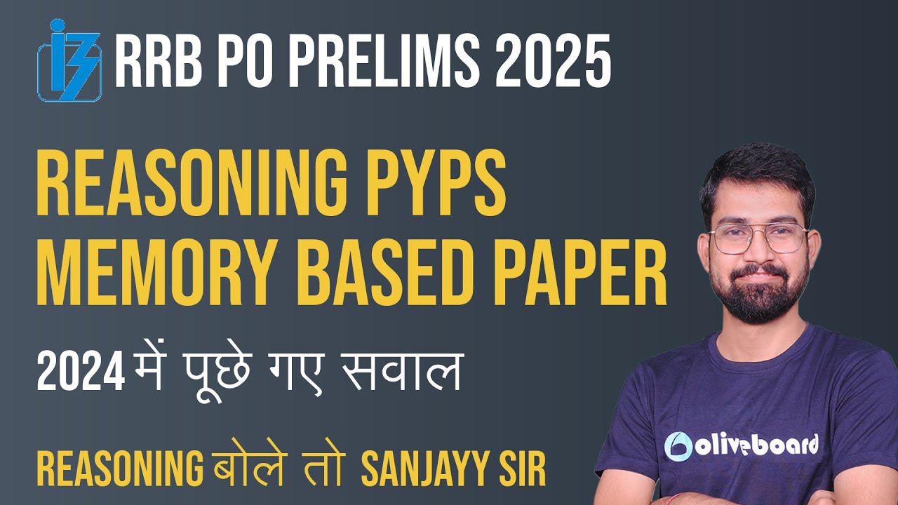 RRB PO Prelims Reasoning 2025 | Memory Based Paper 2024 में पूछे गए सवाल | Reasoning By Sanjay Sir
