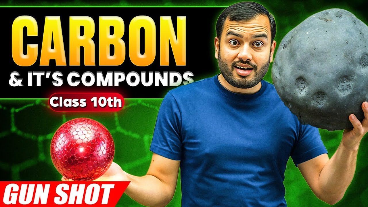 Carbon and it's Compounds - Class 10th Science | 100% NCERT Covered | Alakh Pandey
