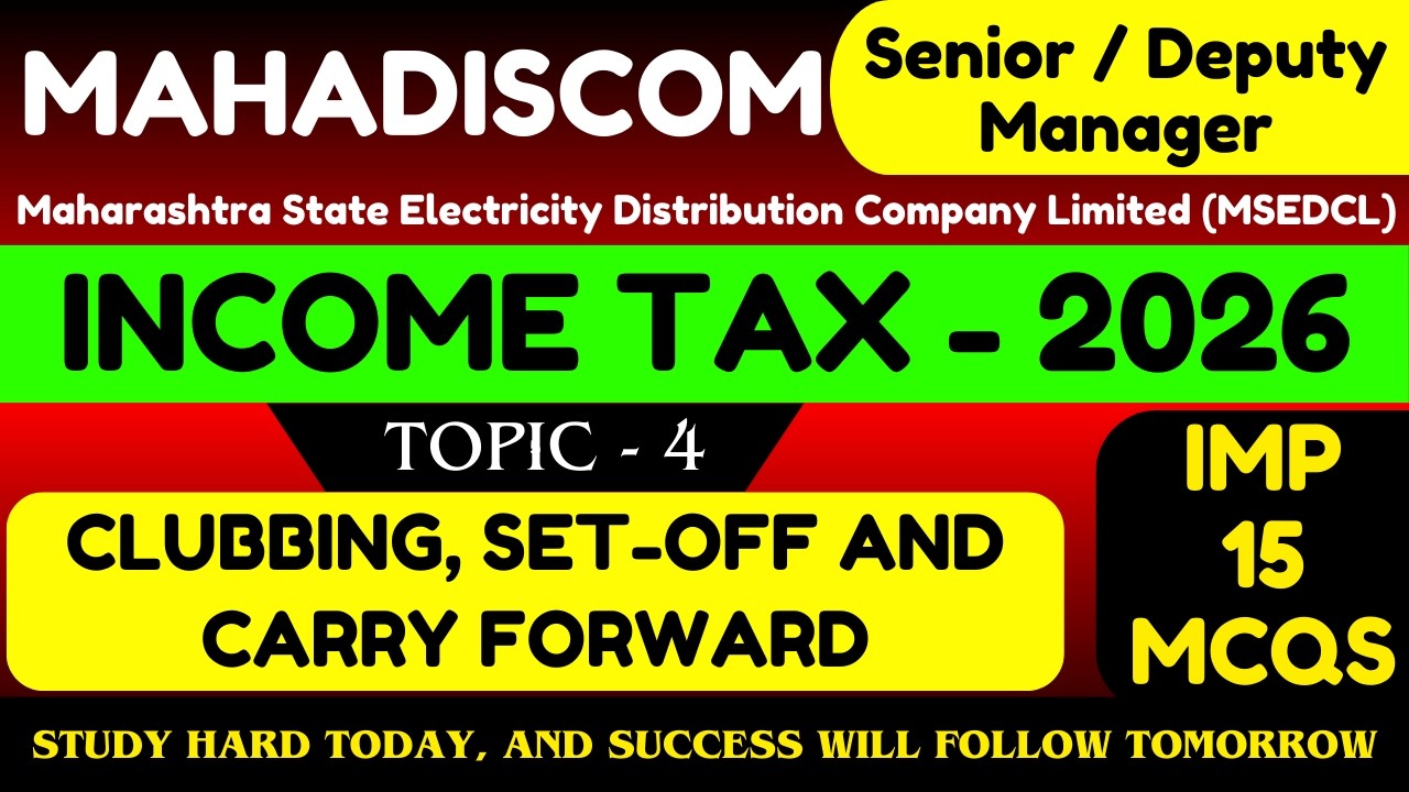 Clubbing, SetOff and Carry Forward MCQS | Income Tax 2026 | Mahadiscom Manager Finance and Accounts