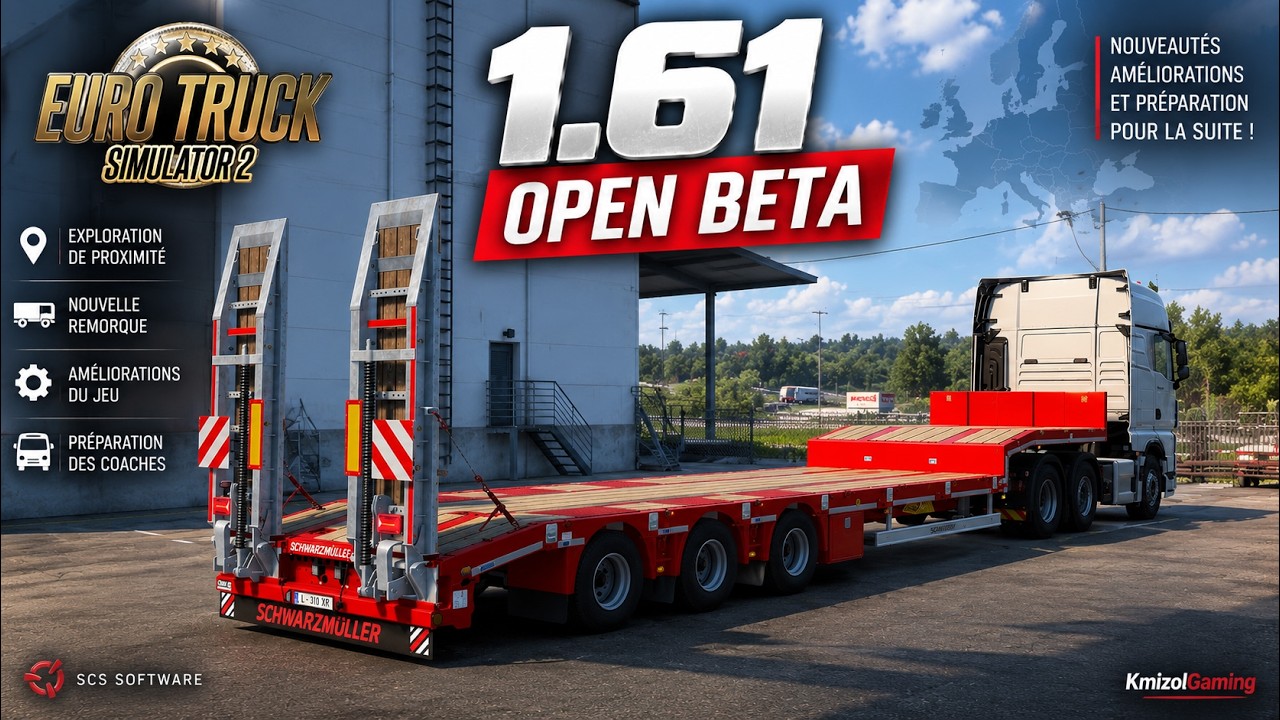 ETS2 1.61 EST L&Agrave; ! TOUTES LES NOUVEAUT&Eacute;S DE L&rsquo;OPEN BETA & Info MFD / Menu In Game