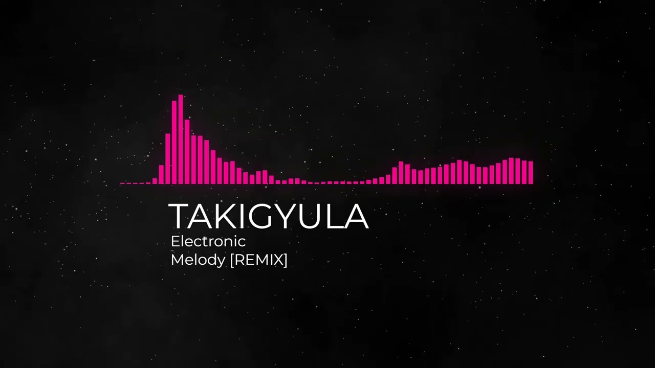 TAKIGYULA-Melody REMIX