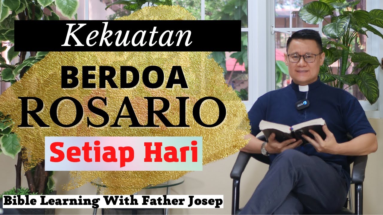 KEKUATAN DOA ROSARIO SETIAP HARI
