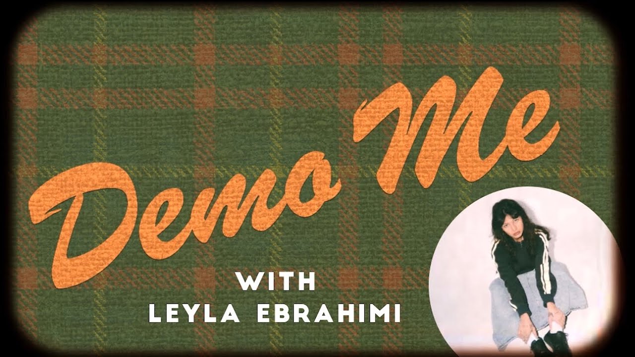 LEYLA EBRAHIMI: Visceral Feelings & Unreleased Demo