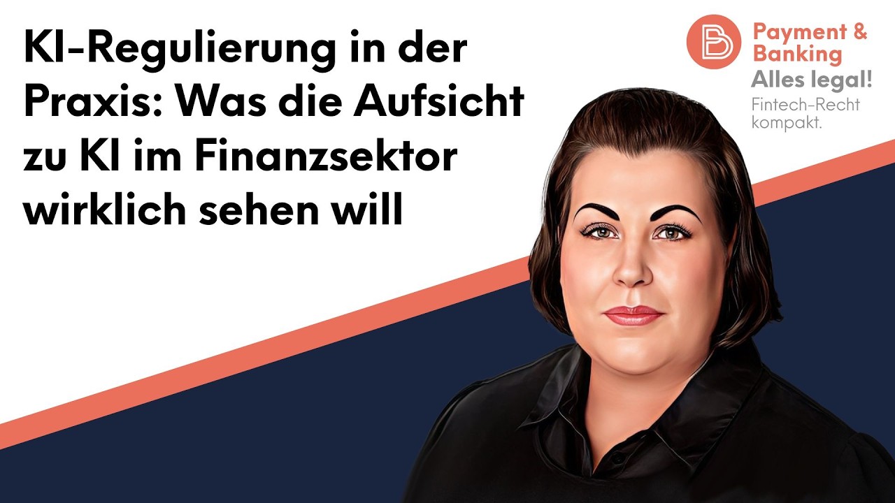 Alles Legal #126: KI-Regulierung in der Praxis: Was die Aufsicht zu KI im Finanzsektor  wirklich ...