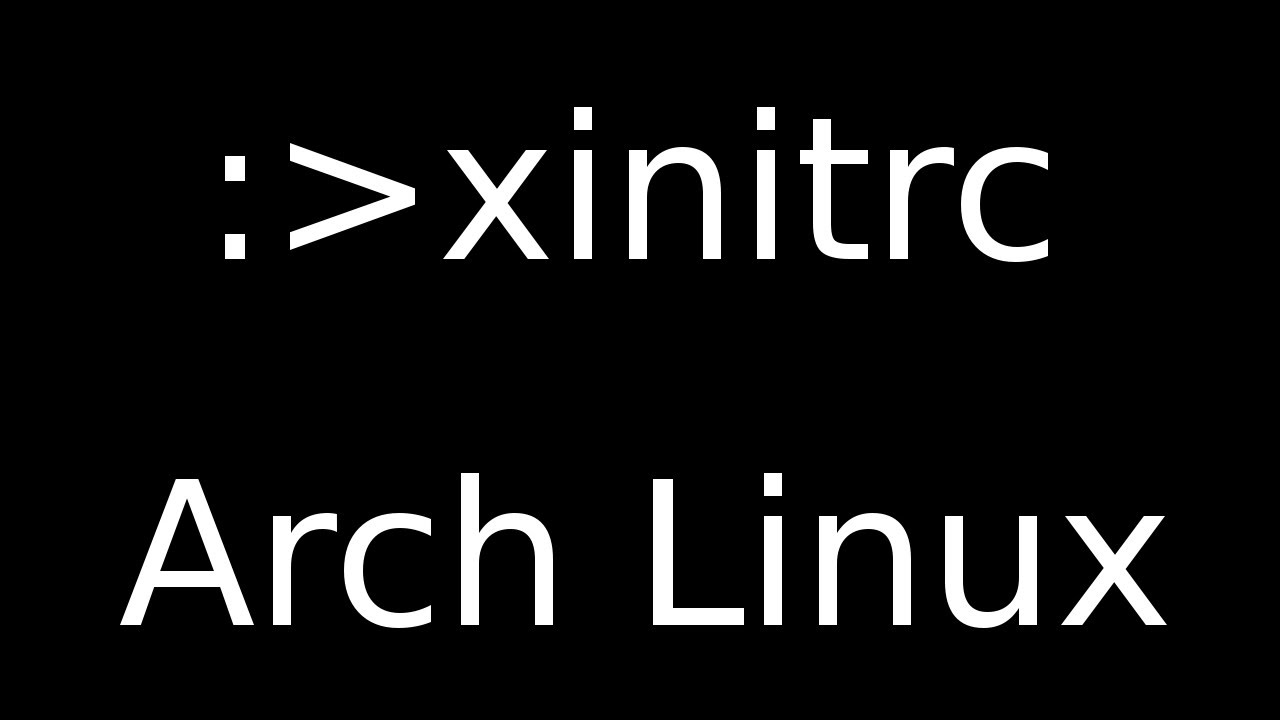 Arch Linux: Update to XINITRC