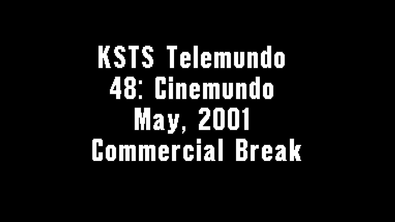 KSTS Telemundo 48: May, 2001 Commercial Break