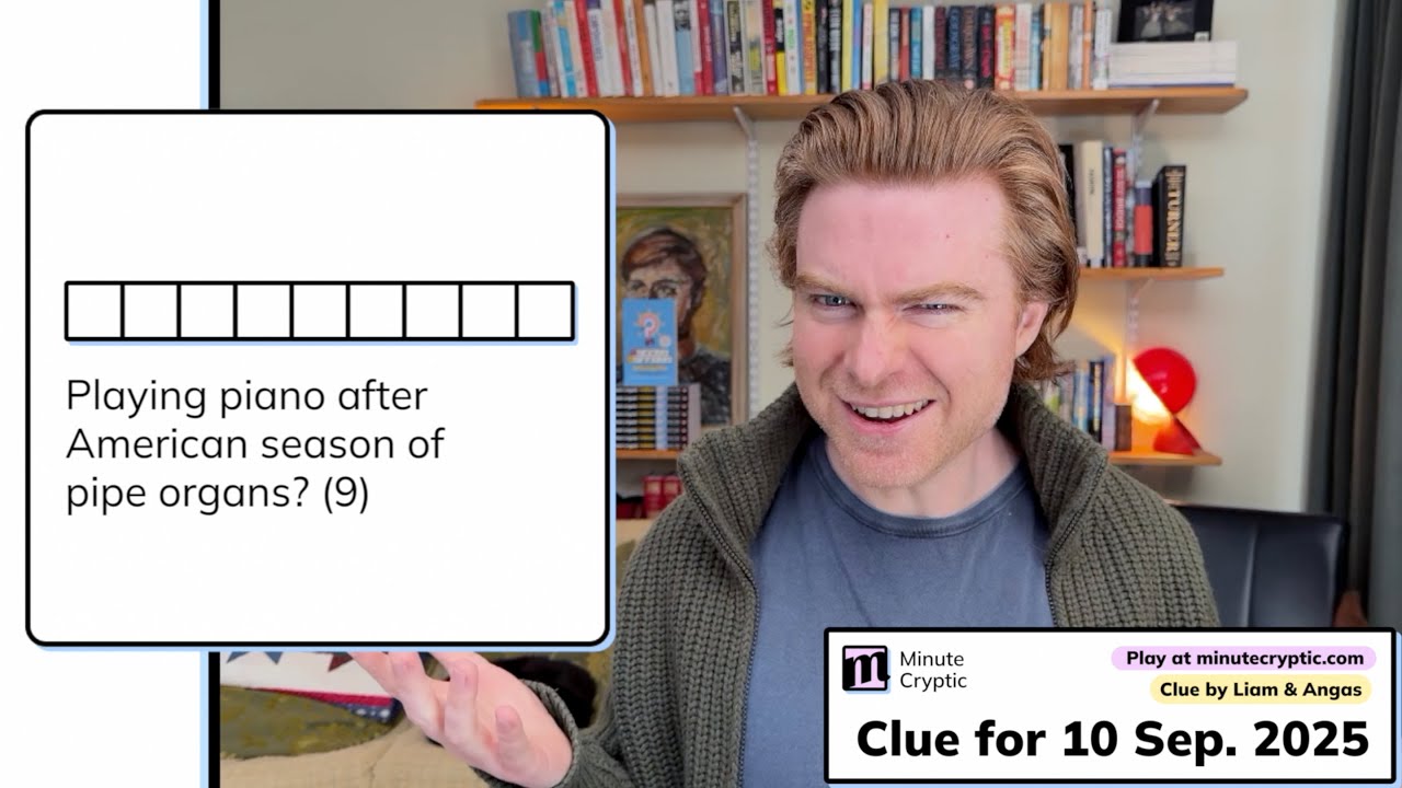 Minute Cryptic Clue 442: Playing piano after American season of pipe organs? (9)