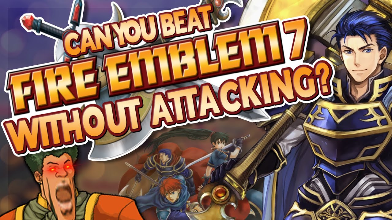 Can You Beat FE7 Without Attacking?