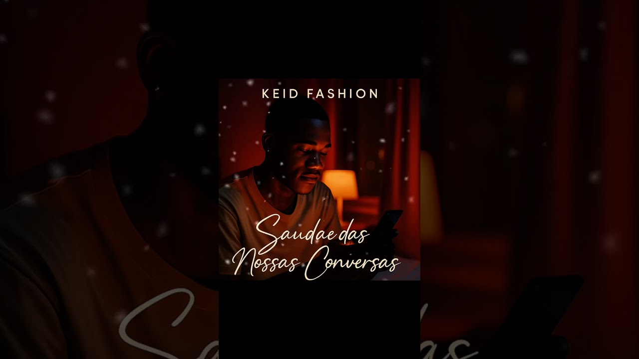 Keid Fashion _Saudades 