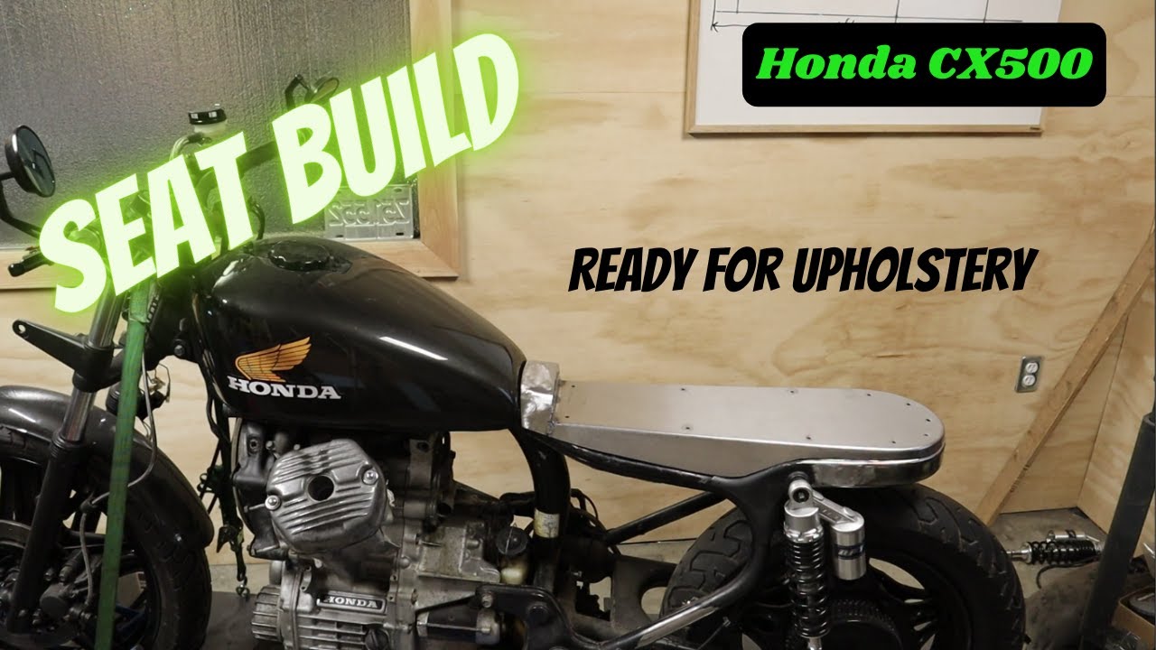 CX500 Seat build