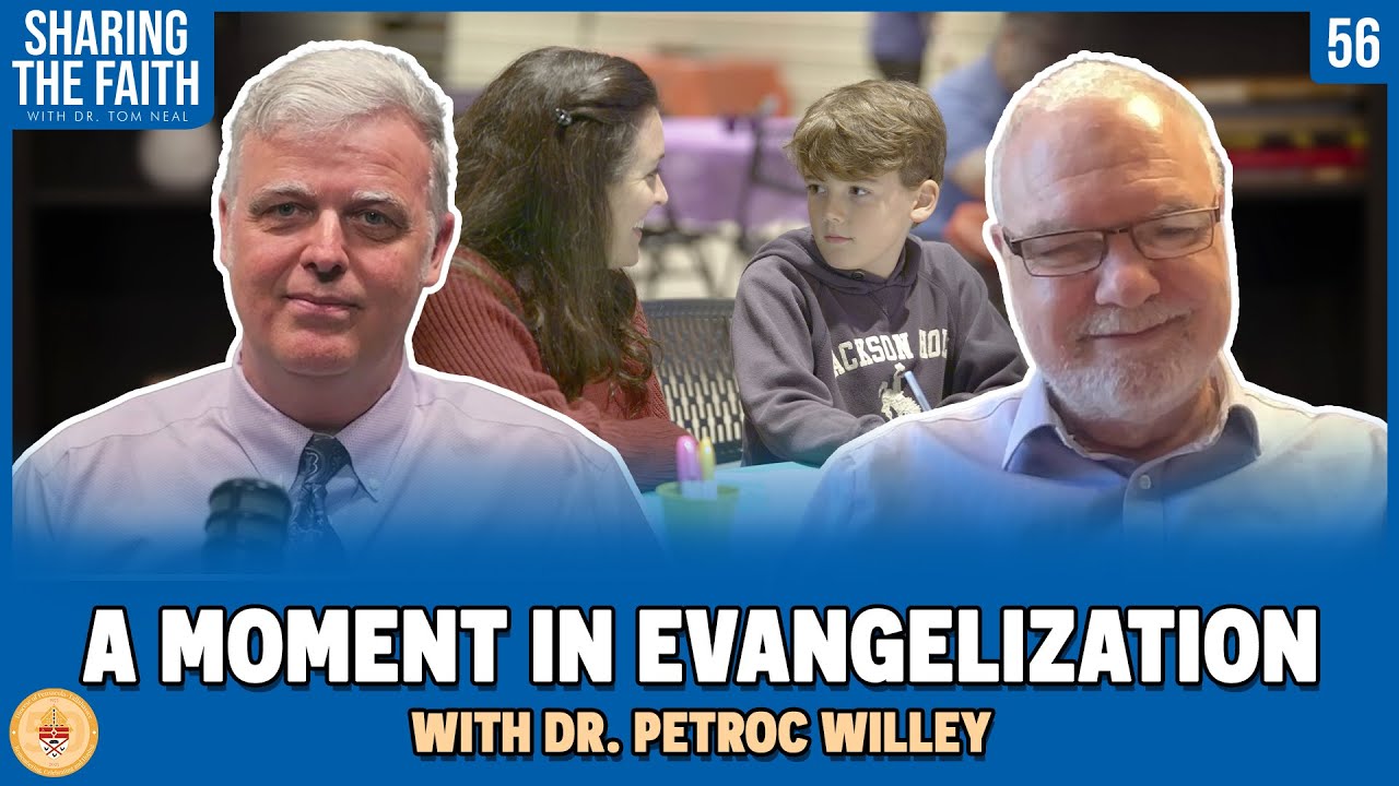 Episode 56 - Sharing the Faith: A Moment in Evangelization