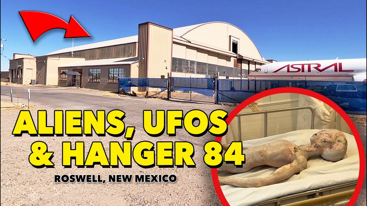 Roswell, New Mexico: Aliens, UFOs, and Hanger 84 Exploration