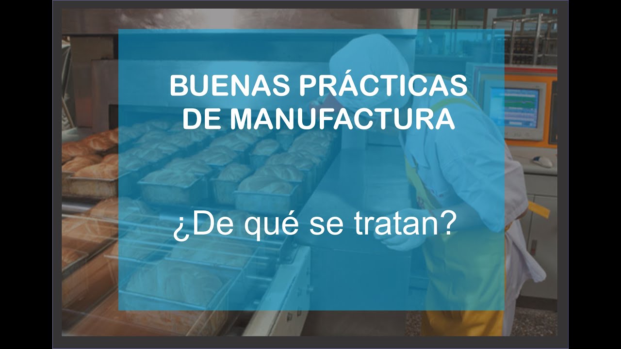 BUENAS PRACTICAS DE MANUFACTURA