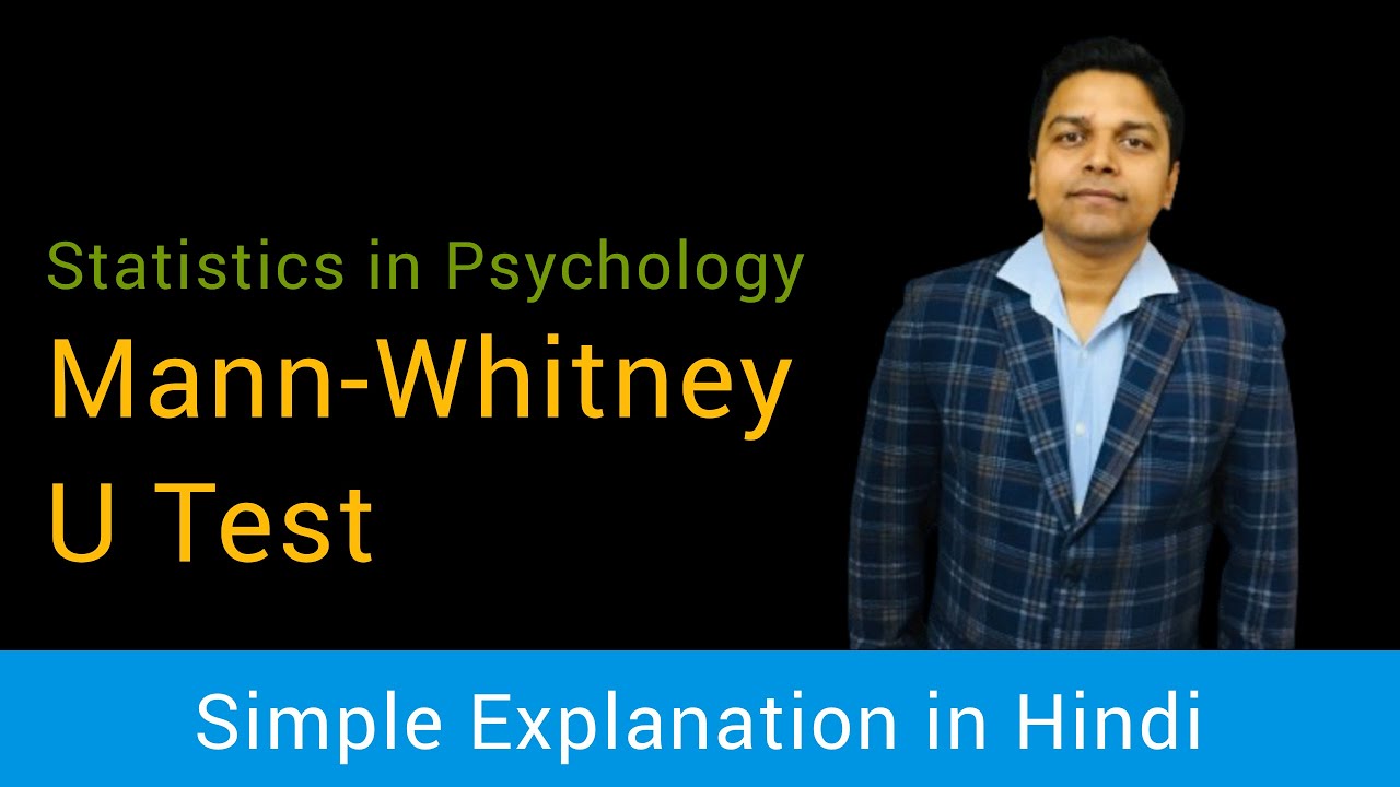 Mann-Whitney U Test in Statistics for MA Psychology | Step-by-Step Guide, IGNOU