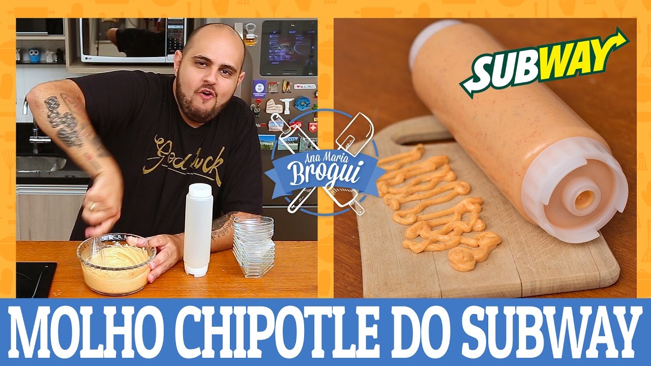 COMO FAZER O MOLHO CHIPOTLE DO SUBWAY | #AnaMariaBrogui