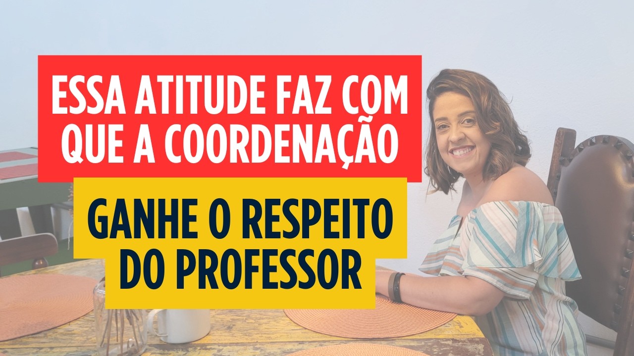 A melhor maneira de conquistar o respeito dos professores na coordenação pedagógica