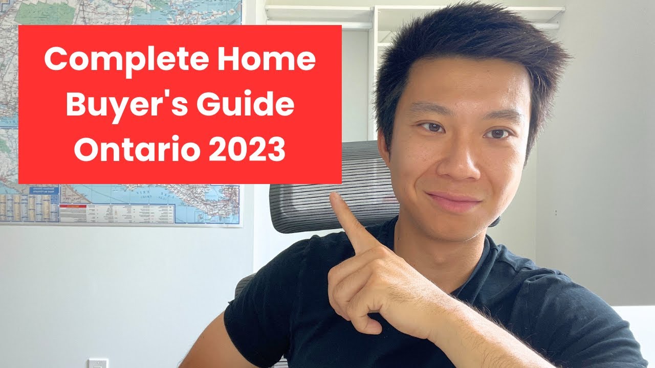 The COMPLETE Home Buyer's Guide (Ontario 2023)