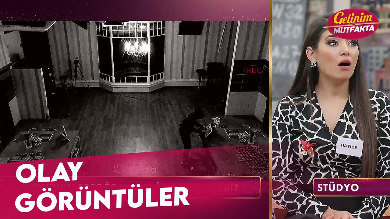 Güvenlik Kameraları Görüntüleri Ortaya Çıktı  - Gelinim Mutfakta 9 Mart Perşembe