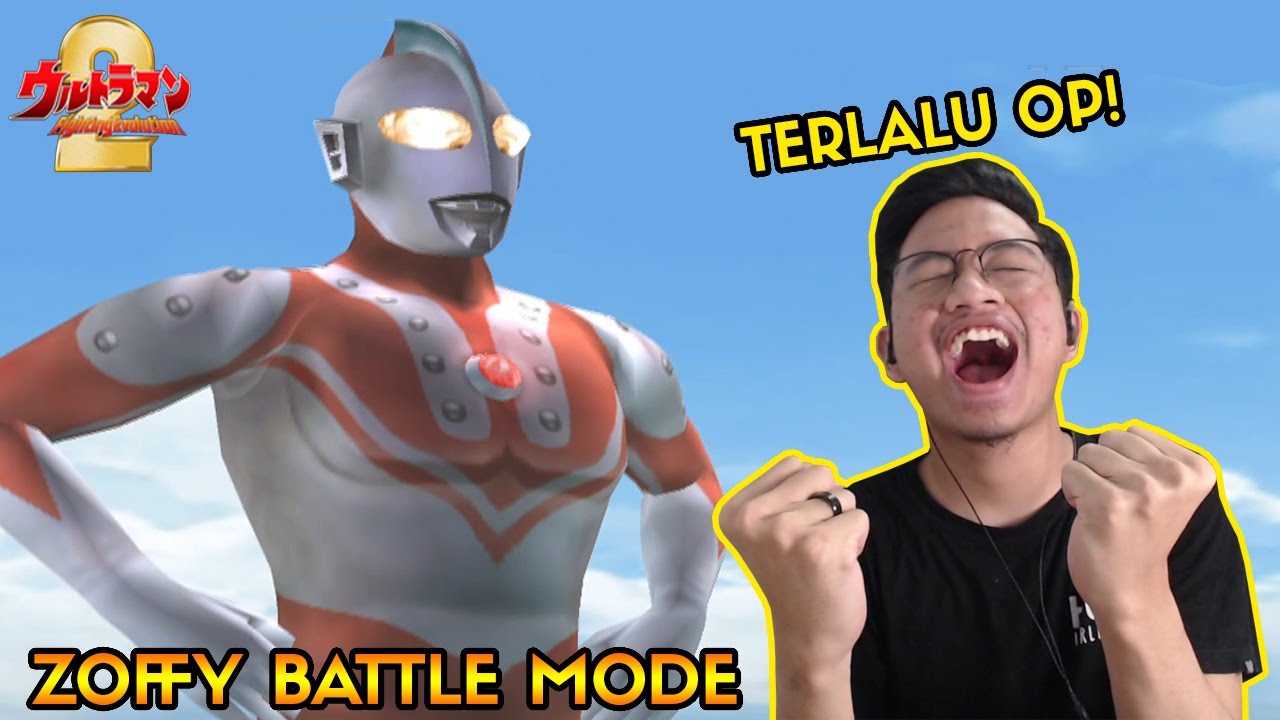 ULTRAMAN ZOFFY GAADA LAWAN MAMANK! TERLALU OP! [Ultraman FE2 Battle Mode]