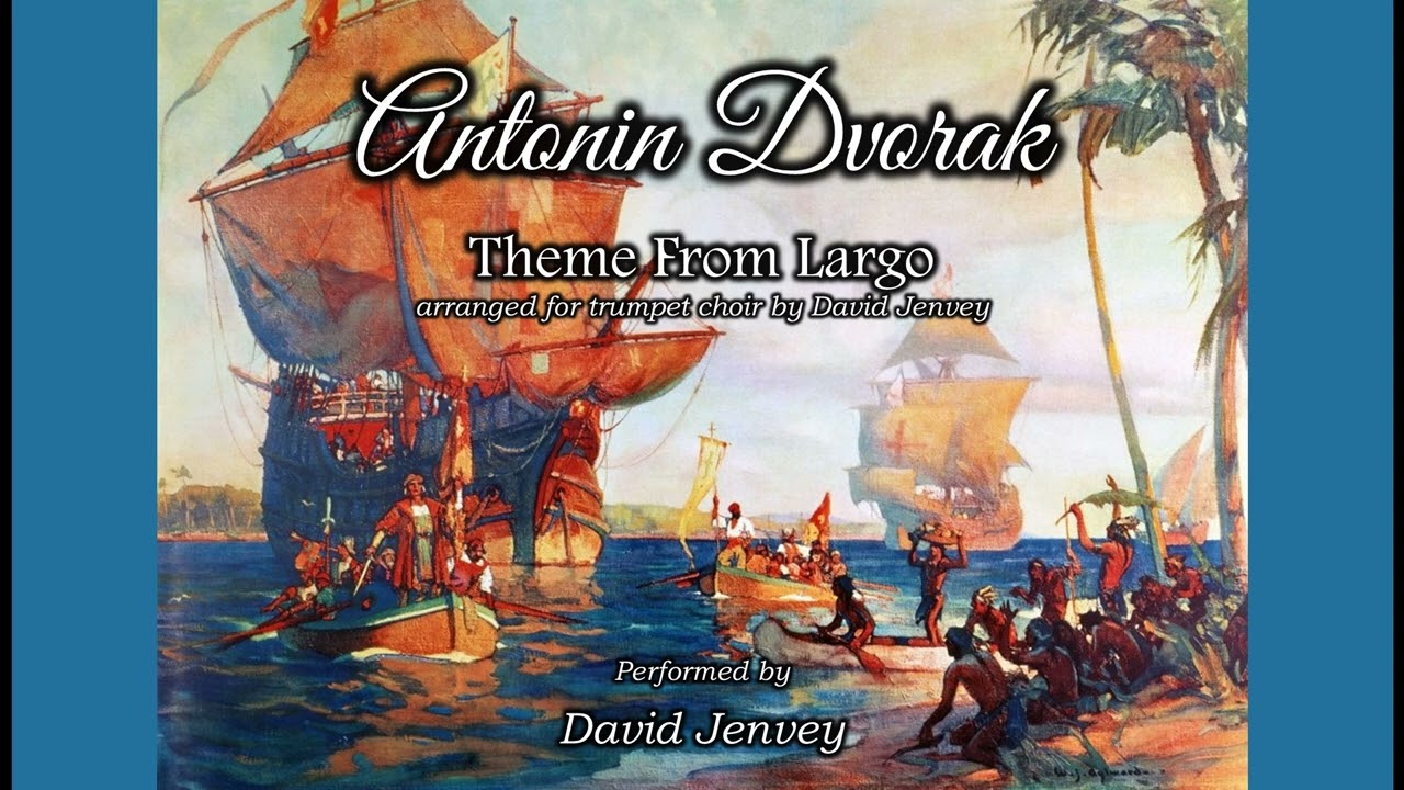 Theme from Largo  - Dvorak