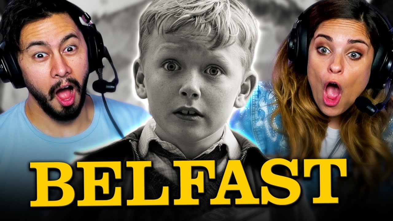 BELFAST Movie Reaction! | First Time Watch | Review & Discussion | Kenneth Branagh