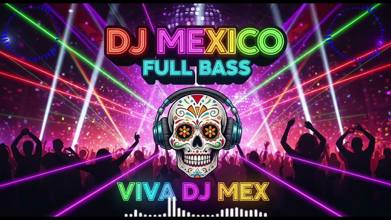 💃Fiesta Sin Fronteras vol.2  |  Viva DJ Mex