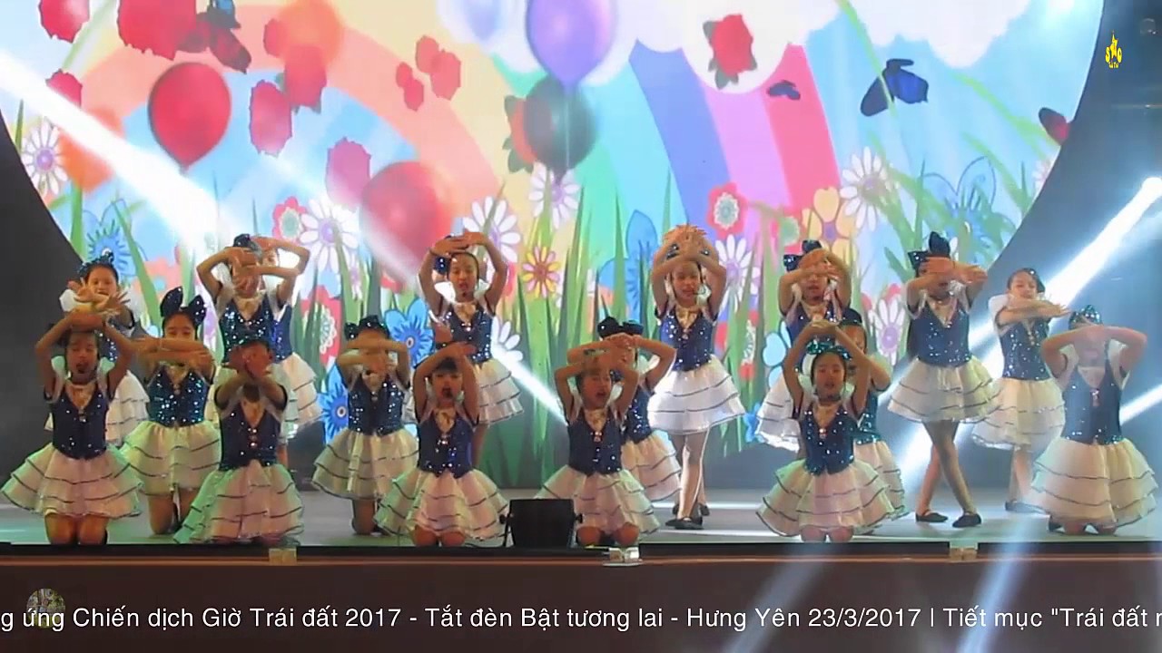 Trái đất này là của chúng mình - CLB Sao Tuổi thơ| Giờ Trái đất 2017 | Hưng Yên