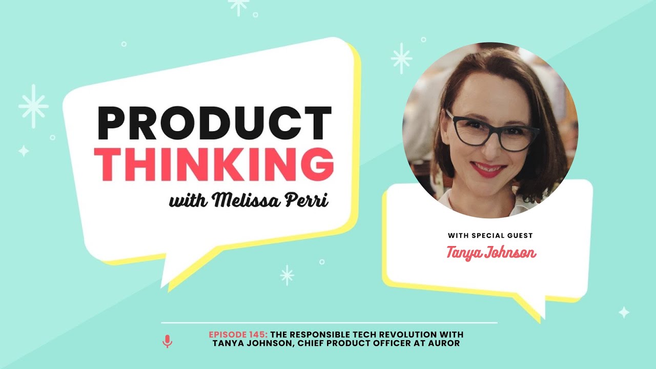 The Responsible Tech Revolution with Tanya Johnson, Chief Product Officer at Auror