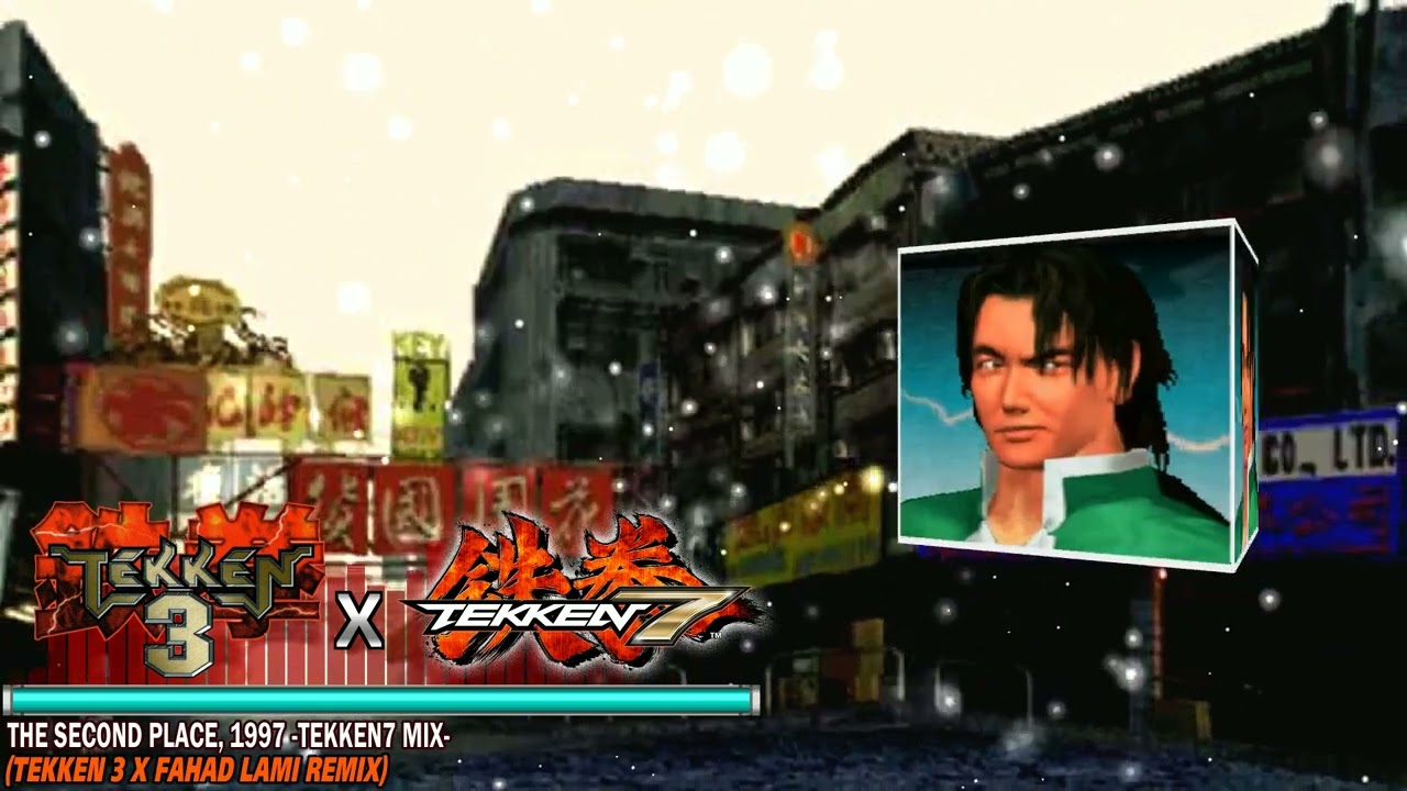 The Second Place, 1997 -Tekken7 Mix- (Tekken 3 x Fahad Lami Remix)