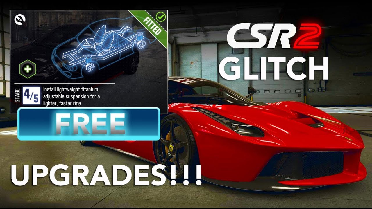 CSR 2 FREE UPGRADES GLITCH