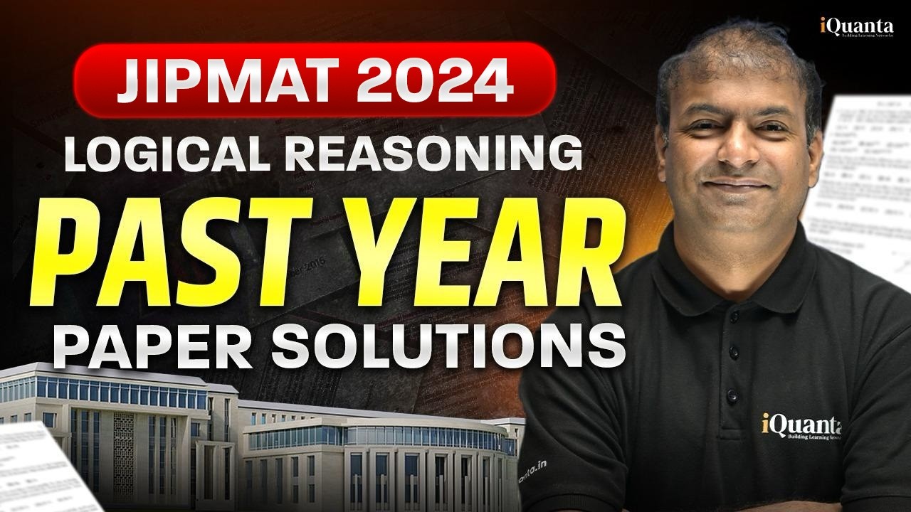 JIPMAT 2024 Solved Paper for Logical Reasoning | JIPMAT Solved PYQs