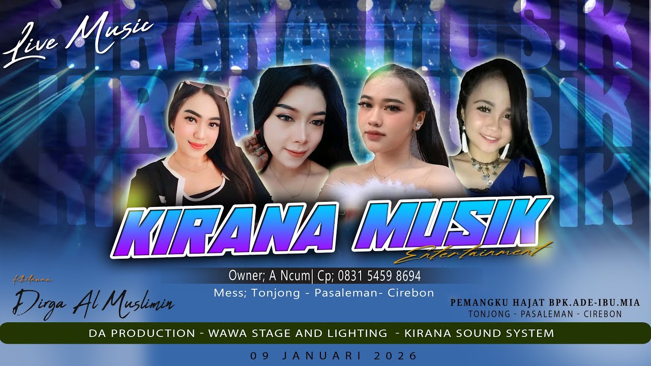 🔴LIVE KIRANA MUSIK \\ EDISI SIANG \\ 09 JANUARI 2026 \\ TONJONG - PASALEMAN - CIREBON