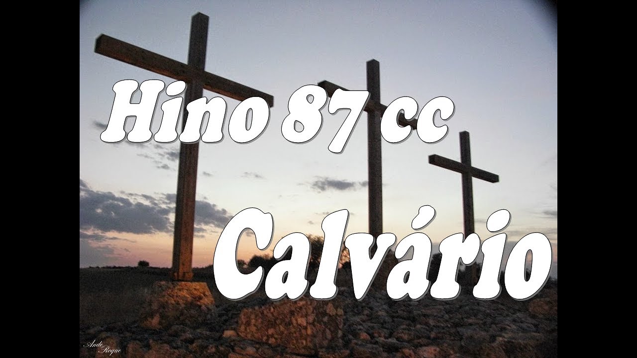 Cantor Cristão 87 - Calvário