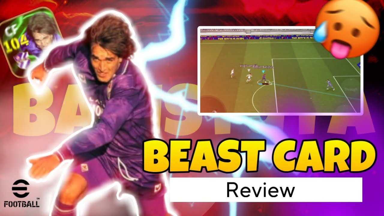 Batistuta Review Beast Card 🔥🥵 [MR CRAZY]