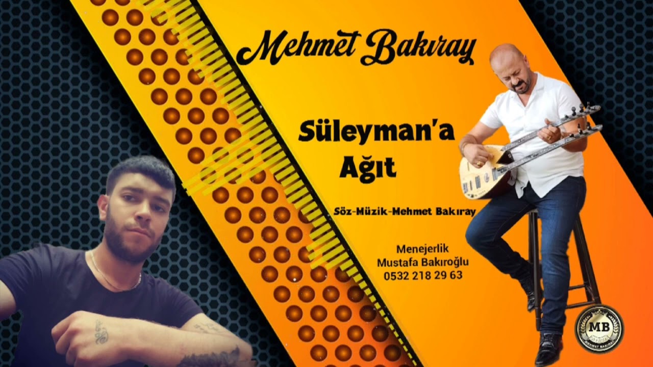 MEHMET BAKIRAY SÜLEYMAN