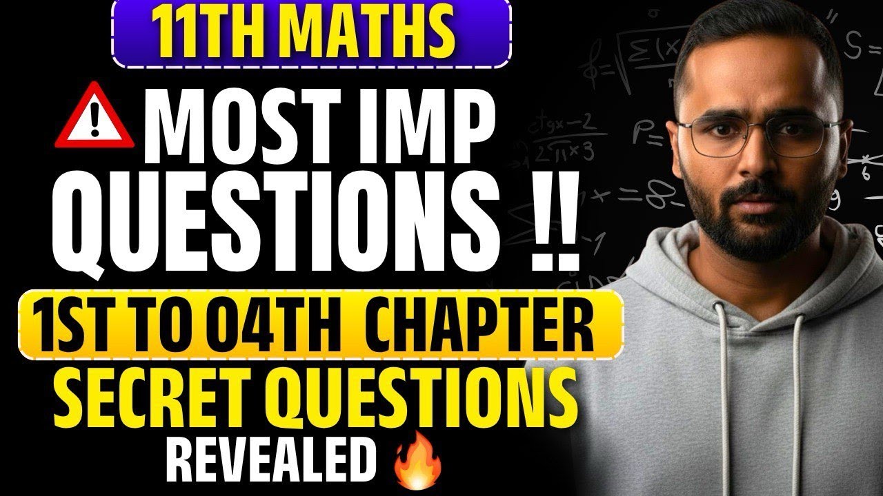 11th Maths Most Important Questions | Secret Questions Revealed | 1st to 4th Chapter | Pradeep Giri